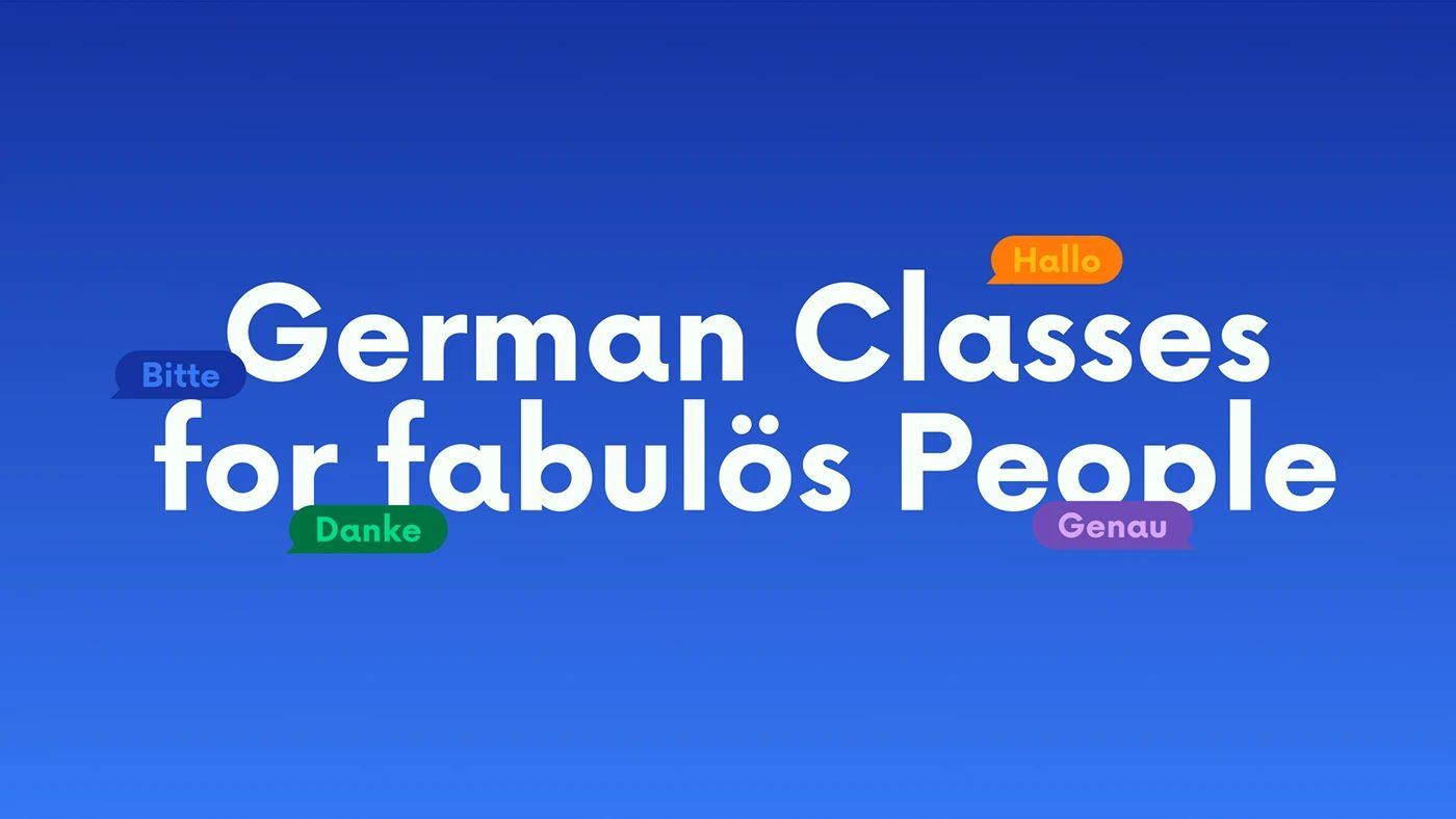 German Classes for fabulös People headline with Bitte, Hallo, Danke and Genau tags on blue